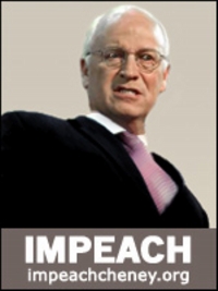 Impeach Cheney